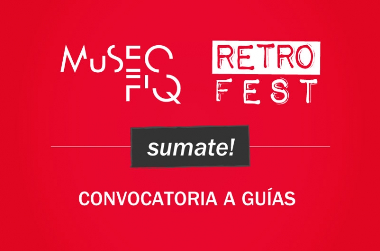 Convocatoria: Guías MuSEO y Retro Fest