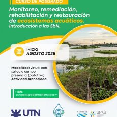 CURSO DE POSGRADO Monitoreo, remediación, rehabilitación y restauración de ecosistemas acuáticos. Introducción a las SbN. CURSO DE POSGRADO Monitoreo, remediación, rehabilitación y restauración de ecosistemas acuáticos. Introducción a las SbN.